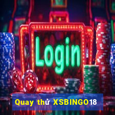 Quay thử XSBINGO18