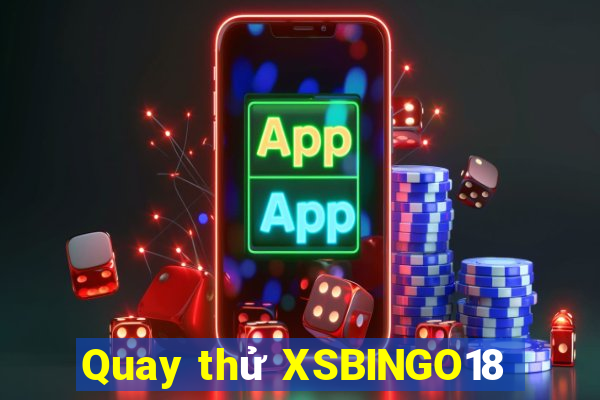 Quay thử XSBINGO18