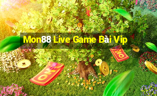 Mon88 Live Game Bài Vip