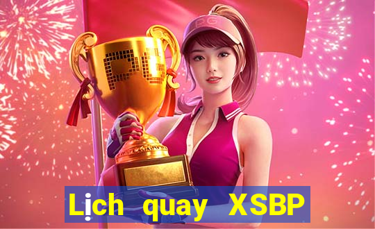 Lịch quay XSBP Thứ 3