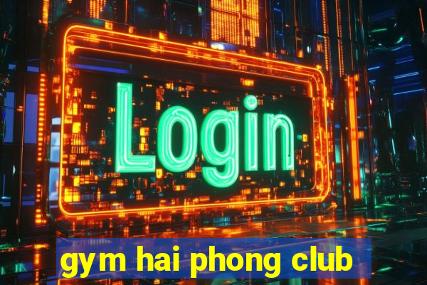 gym hai phong club