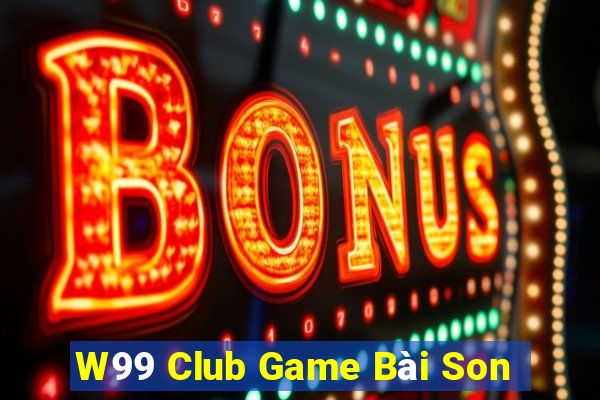 W99 Club Game Bài Son