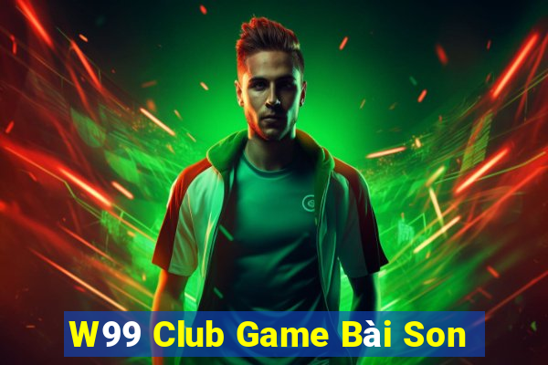 W99 Club Game Bài Son