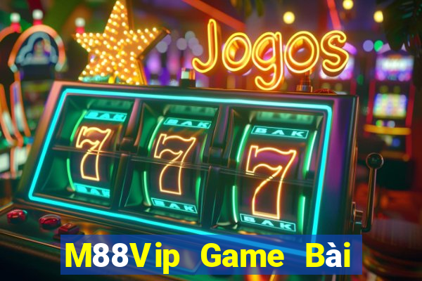 M88Vip Game Bài Tặng Tiền