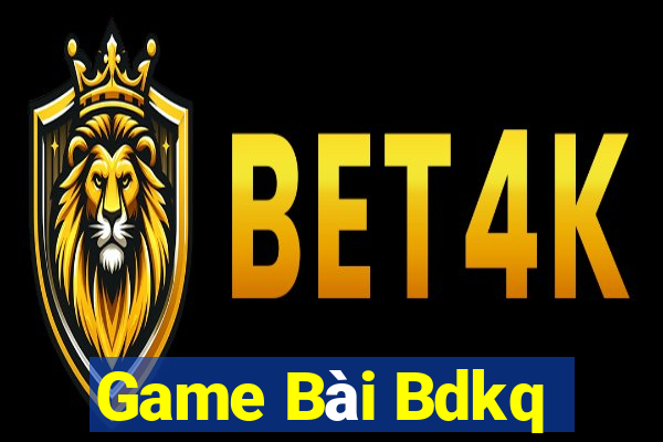 Game Bài Bdkq