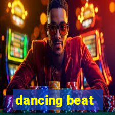 dancing beat