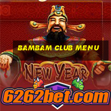 bambam club menu