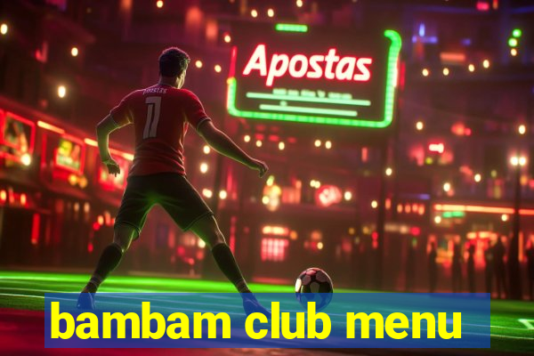 bambam club menu