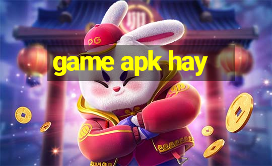 game apk hay