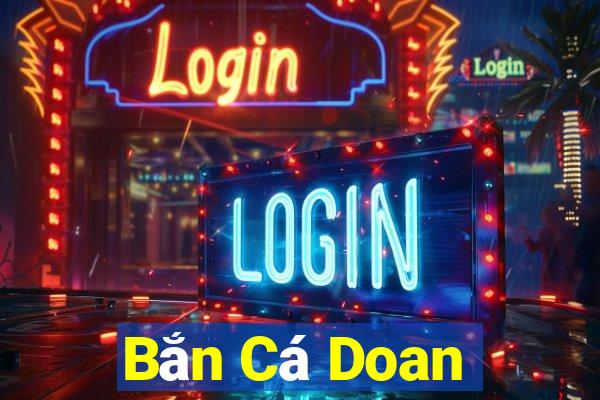 Bắn Cá Doan