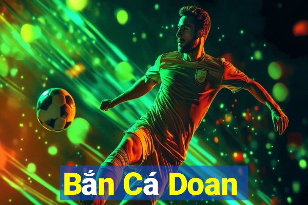 Bắn Cá Doan