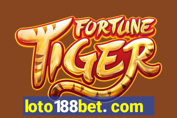 loto188bet. com