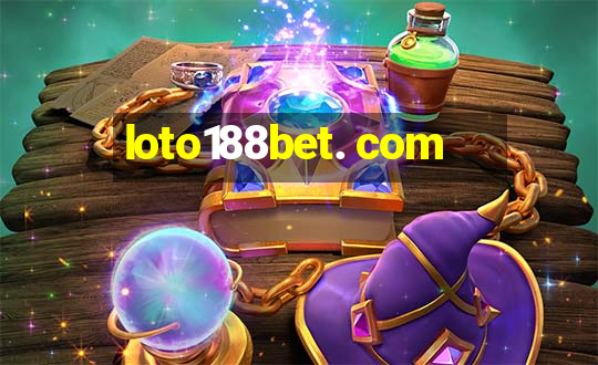 loto188bet. com