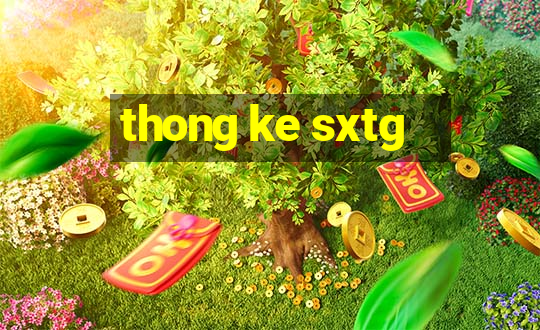 thong ke sxtg