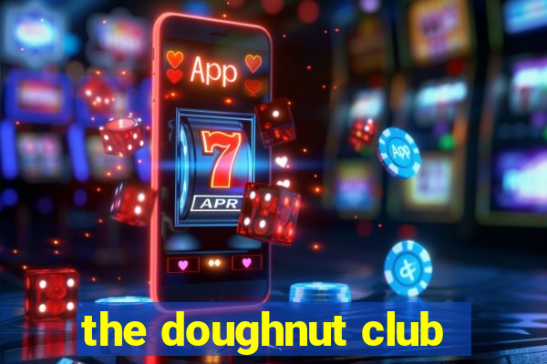 the doughnut club