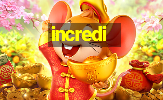 incredi