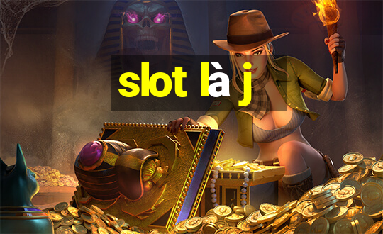 slot là j