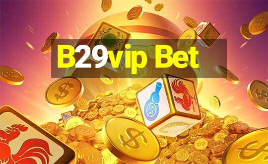 B29vip Bet