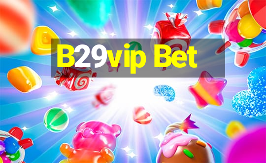 B29vip Bet