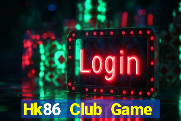 Hk86 Club Game Bài 52