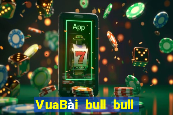 VuaBài bull bull ngưu  Tải về