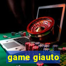 game giauto