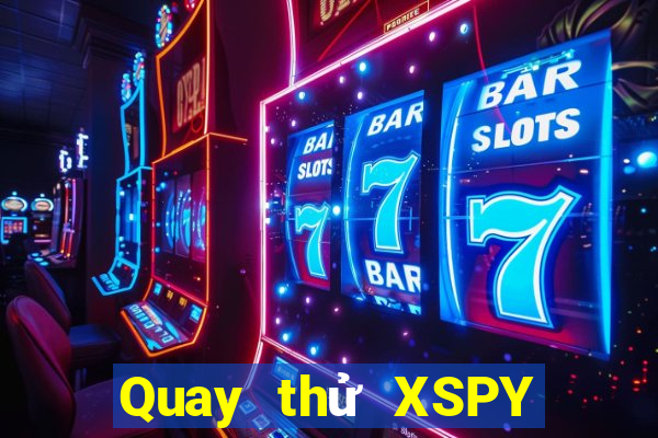 Quay thử XSPY ngày 23