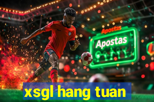 xsgl hang tuan