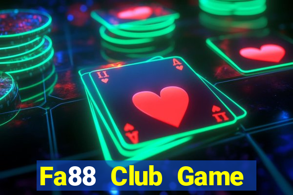 Fa88 Club Game Bài Khuyến Mãi