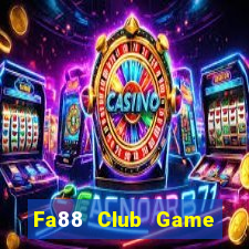 Fa88 Club Game Bài Khuyến Mãi