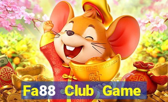 Fa88 Club Game Bài Khuyến Mãi