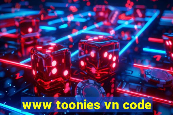 www toonies vn code