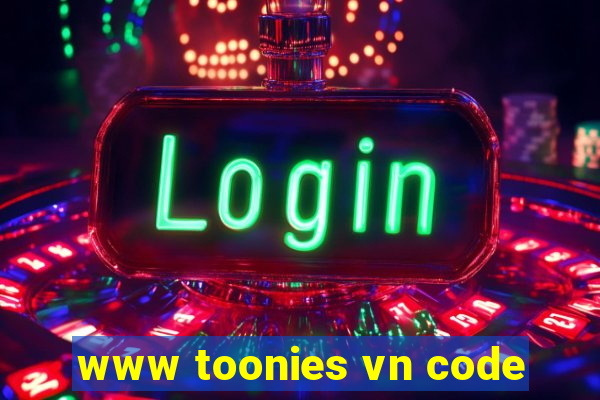 www toonies vn code