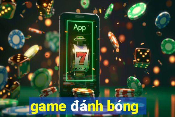 game đánh bóng