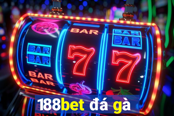 188bet đá gà