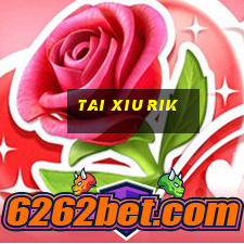 tai xiu rik