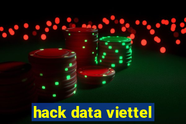 hack data viettel