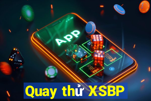 Quay thử XSBP