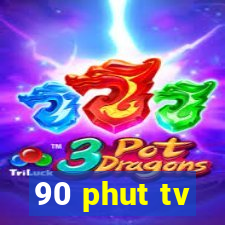 90 phut tv