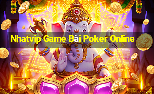 Nhatvip Game Bài Poker Online