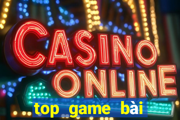 top game bài đổi thưởng 2019