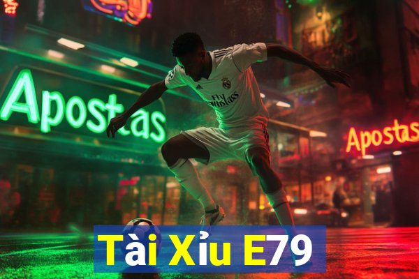 Tài Xỉu E79