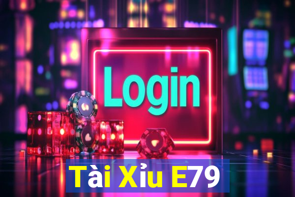 Tài Xỉu E79