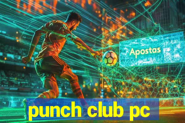 punch club pc