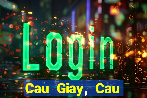 Cau Giay, Cau Giay, Ha Noi