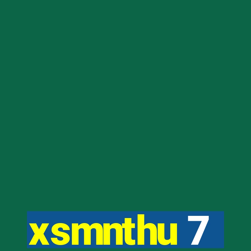 xsmnthu 7