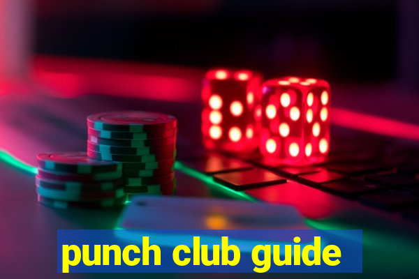 punch club guide