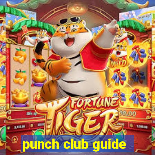 punch club guide