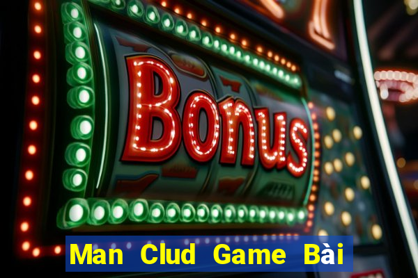 Man Clud Game Bài 888 Casino