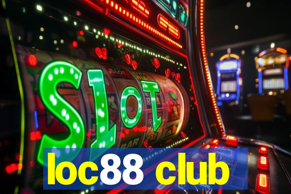 loc88 club